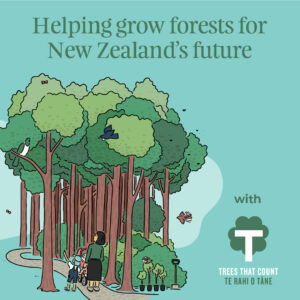 Trees that count - Helping grow forests for New Zealand's future